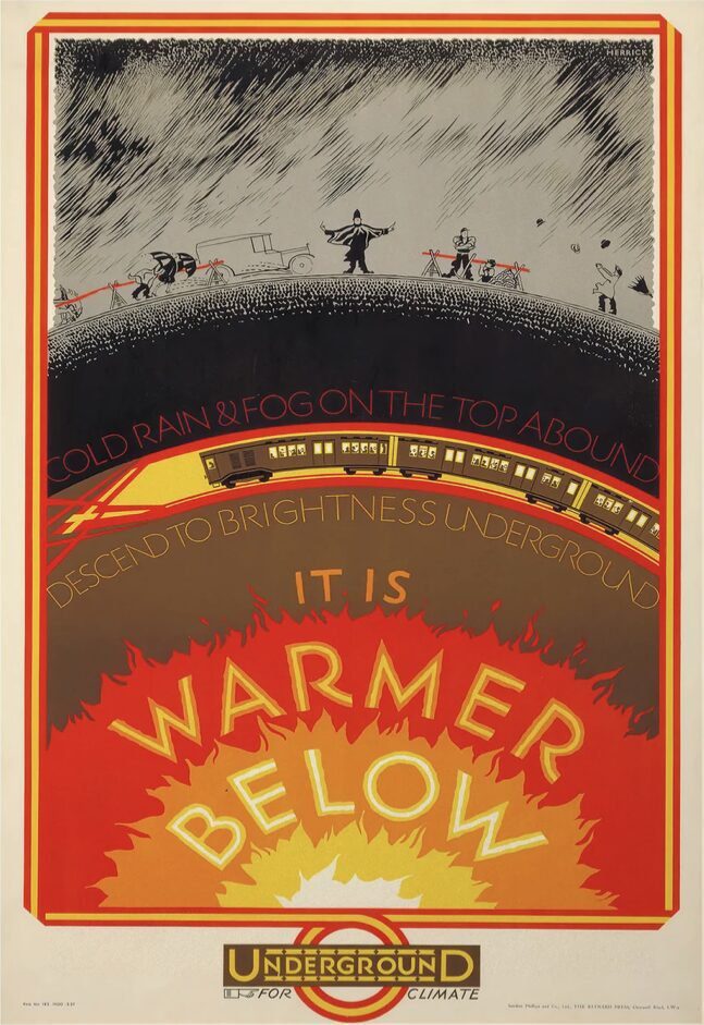 It is warmer below London Underground poster